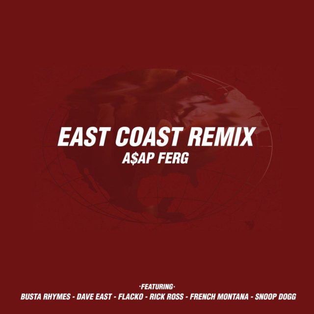 Asap ferg East Coast remix
