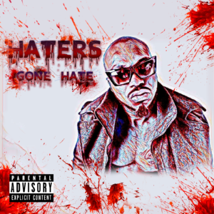 Haters Gone Hate ART