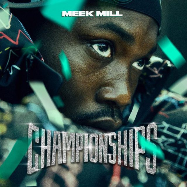 Meek Mill Championship stream download